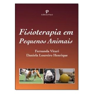Livro - Fisioterapia em Pequenos Animais - Vituri