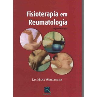 Livro Fisioterapia em Reumatologia - Wibelinger - Revinter