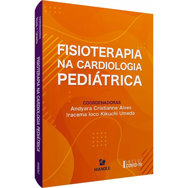 Livro - Fisioterapia Na Cardiologia Pediátrica - Alves - Manole