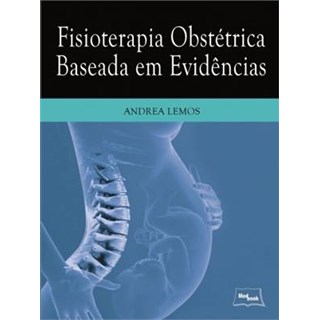 Livro  Fisioterapia Obstétrica Baseada em Evidências - Lemos -  Medbook