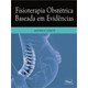 Livro  Fisioterapia Obstétrica Baseada em Evidências - Lemos -  Medbook