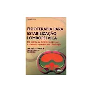 Livro - Fisioterapia para Estabilizacao Lombopelvica *** - Richardson/hodges/hi