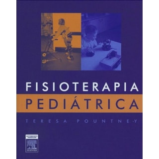 Livro - Fisioterapia Pediátrica - Pountney Livro - Fisioterapia Pediátrica - Pountney