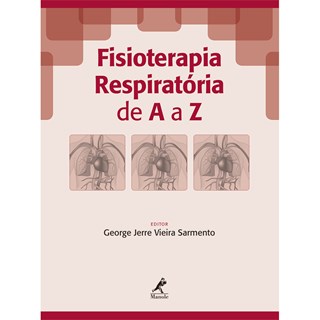 Livro - Fisioterapia Respiratória de A a Z - Sarmento