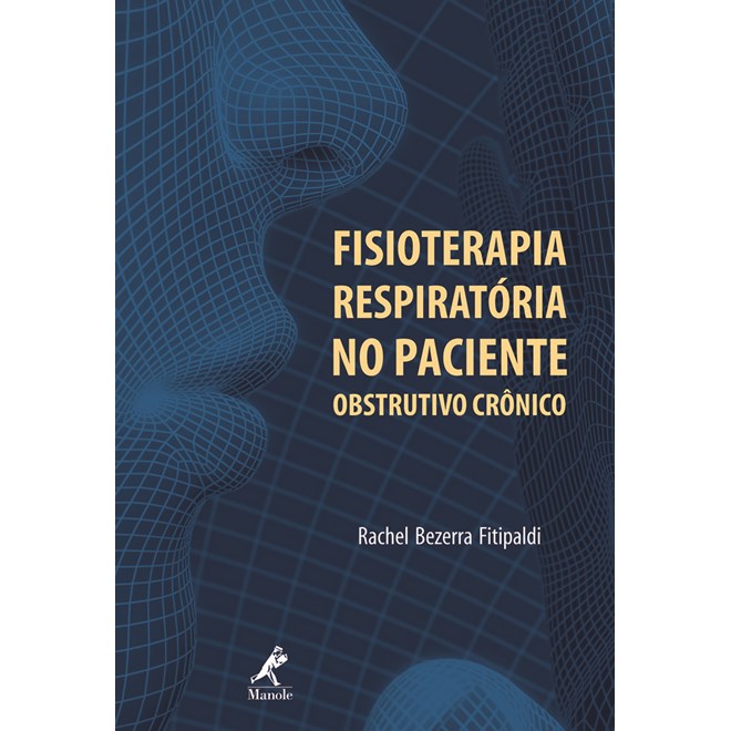 Livro - Fisioterapia Respiratoria No Paciente Obstrutivo Cronico *** - Fitipaldi