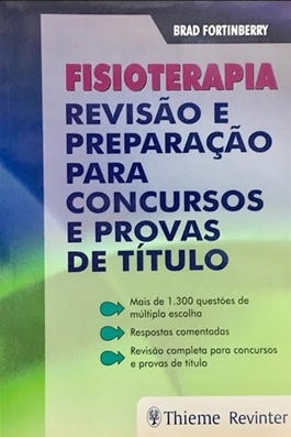 Livro - Fisioterapia Revisao E Preparacao Para Concursos E Provas De ...