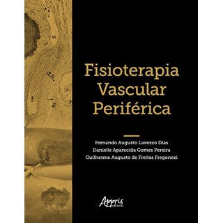 Livro - Fisioterapia Vascular Periferica - Dias/pereira/fregone