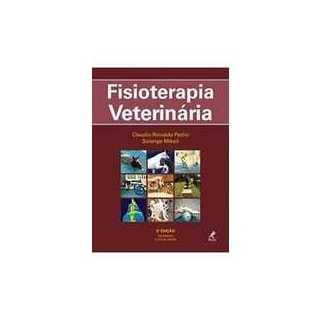 Livro - Fisioterapia Veterinária – Mikail - 2a Edição Livro - Fisioterapia Veterinária – Mikail - 2a Edição
