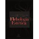 Livro Flebologia Estética - Erzinger - Rúbio
