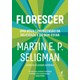 Livro Florescer - Seligman - Objetiva
