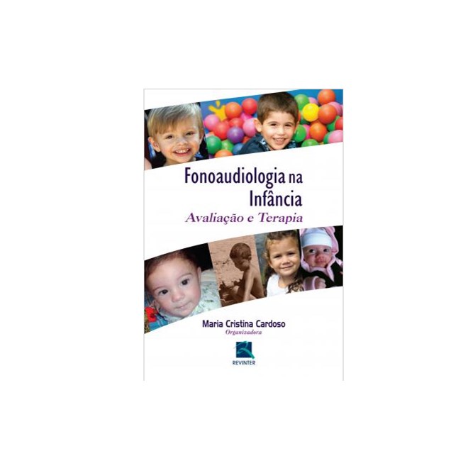 Livro Fonoaudiologia Na Infância - Cardoso - Revinter