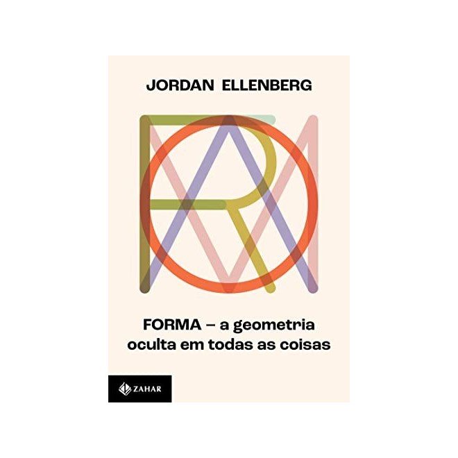 Livro - Forma: a Geometria Oculta em Todas as Coisas - Ellenberg