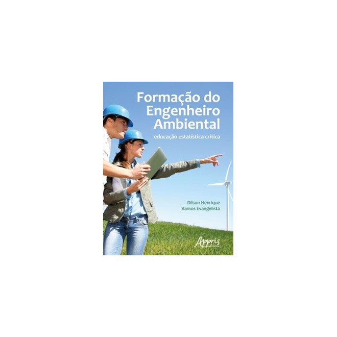 Livro - Formação do Engenheiro Ambiental: Educação Estatística Crítica - Evangelista - Appris