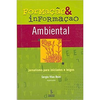 Livro - Formacao e Informacao Ambiental - Vilas Boas,