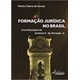 Livro - Formacao Juridica No Brasil: Contribuicoes de Antonio F. de Almeida Jr. - Sousa
