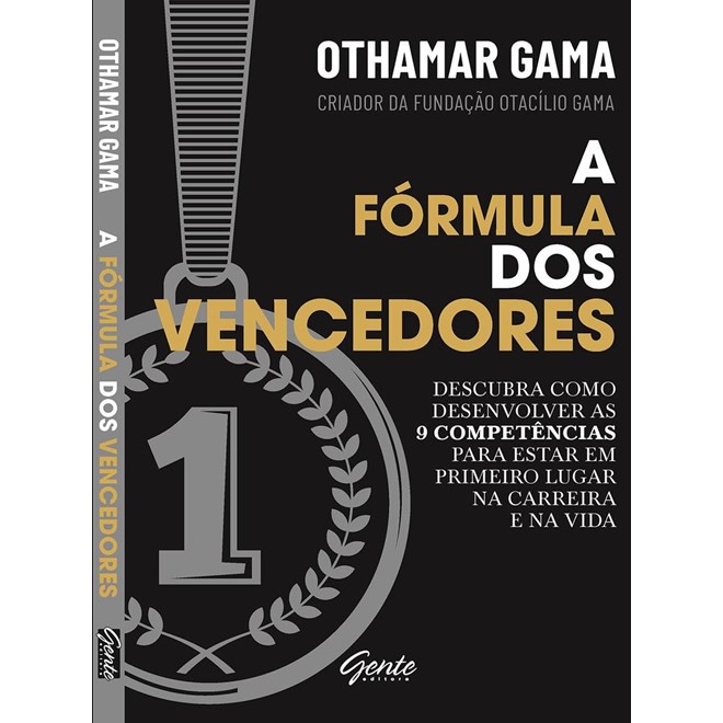 Livro - Formula dos Vencedores, a - Descubra Como Desenvolver as 9 Competencias par - Gama