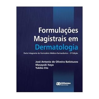 Livro - Formulações Magistrais em Dermatologia - Oliveira