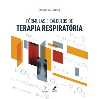 Livro - Formulas e Cálculos de Terapia Respiratória - Chang