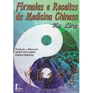 Livro - Fórmulas e Receitas da Medicina Chinesa - Ling