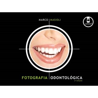 Livro - Fotografia Odontologica - Masioli