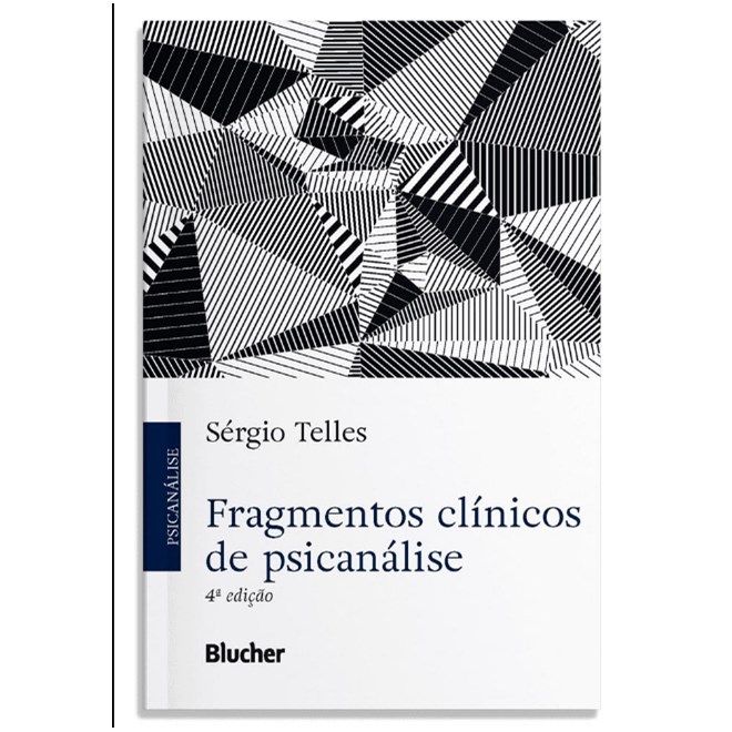 Livro Fragmentos Clínicos de Psicanálise - Telles - Edgard Blucher