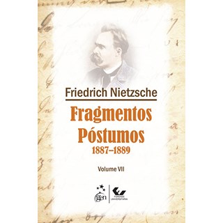 Livro - Fragmentos Postumos 1887-1889 - Vol. Vii - Nietzsche
