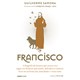 Livro - Francisco - a Biografia do Homem Que Nasceu Rico, Jogou Seu Dinheiro Pela J - Samora