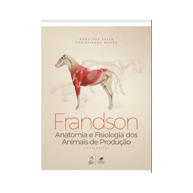 Livro Frandson Anatomia e Fisiologia dos Animais de Produção - Fails - Guanabara