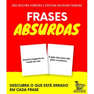 Livro - Frases Absurdas - Ana Cristina Ferreir