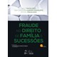Livro Fraude no Direito de Família e Sucessões - Madaleno - Forense