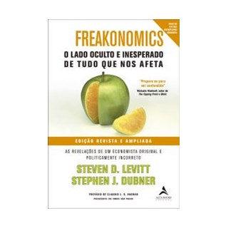Livro - Freakonomics - o Lado Oculto e Inesperado de Tudo Que Nos Afeta - Dubner/levitt
