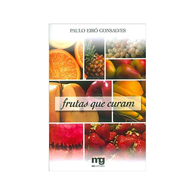 Livro - Frutas Que Curam - Gonsalves
