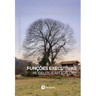 Livro Funções Executivas Modelos e Aplicações - Dias - Pearson Livro Funções Executivas Modelos e Aplicações - Dias - Pearson