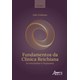 Livro - Fundamentos da Clinica Reichiana : da Psicanalise a Orgonomia - Volume I - Goldman