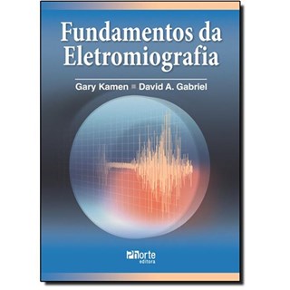 Livro - Fundamentos da Eletromiografia - Kamen/gabriel