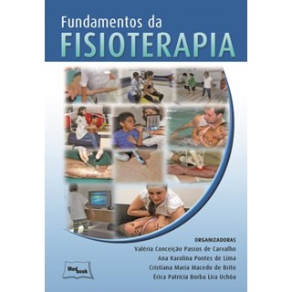 Livro - Fundamentos da Fisioterapia - Carvalho/lima/brito