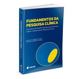 Livro Fundamentos da Pesquisa Clínica 2021 - Lopes - Sanar