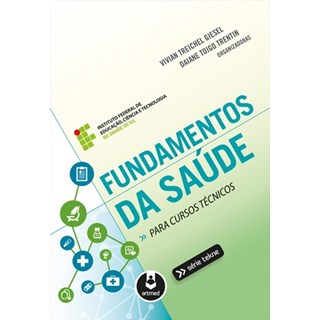 Livro - Fundamentos da Saude - para Cursos Tecnicos - Giesel/trentin (orgs
