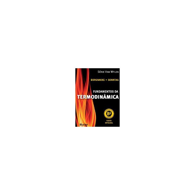 Livro - Fundamentos da Termodinamica - Serie Van Wylen - Borgnakke/sonntag