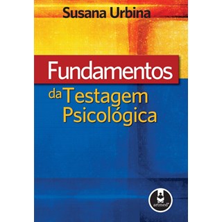 Livro - Fundamentos da Testagem Psicológica - Urbina