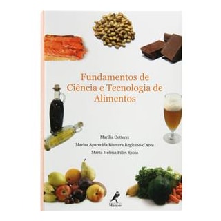 Livro - Fundamentos de Ciência e Tecnologia de Alimentos - Oetterer Livro - Fundamentos de Ciência e Tecnologia de Alimentos - Oetterer