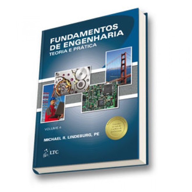 Livro - Fundamentos de Engenharia - Teoria e Pratica - Vol. 4 - Lindeburg