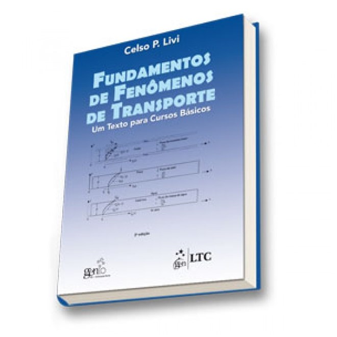 Livro - Fundamentos de Fenomenos de Transportes - Um Texto para Cursos Basicos - Livi