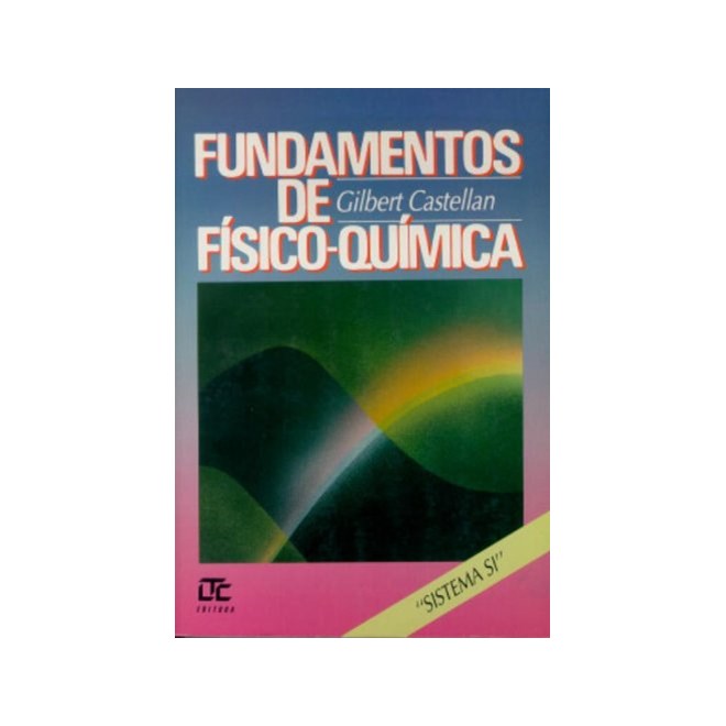 Livro - Fundamentos de Fisico-quimica - Castellan