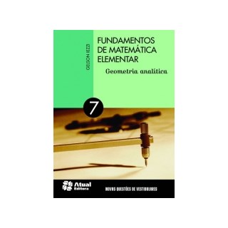 Livro - Fundamentos de Matematica Elementar - Vol. 7 - Geometria Analitica - Iezzi