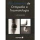 Livro - Fundamentos de Ortopedia e Traumatologia - Novais/carvalho Juni