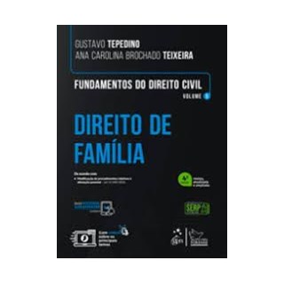 Livro - Fundamentos do Direito Civil: Direito de Familia Vol. 6 - Tepedino/teixeira