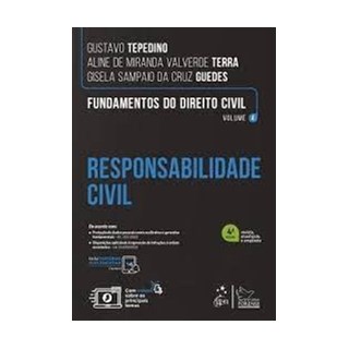 Livro - Fundamentos do Direito Civil: Responsabilidade Civil Vol. 4 - Tepedino/terra/guede