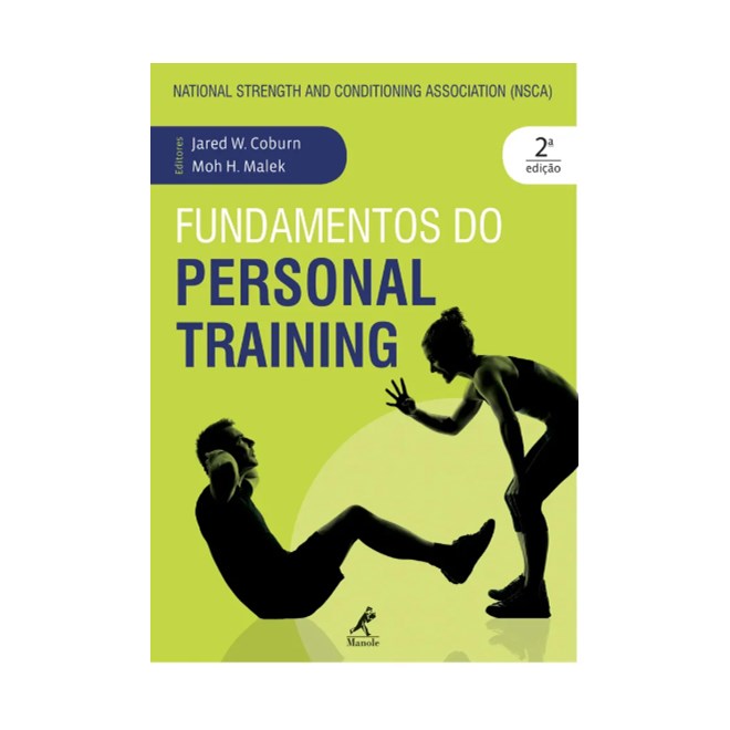 Livro - Fundamentos do Personal Training - Nsca: National Strength And Conditioning - Coburn/malek