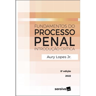 Livro - Fundamentos do Processo Penal - Lopes Jr., Aury